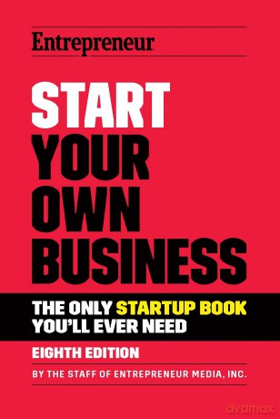 Start Your Own Business: The Only Startup Book You'll Ever Need [KSIĄŻKA]