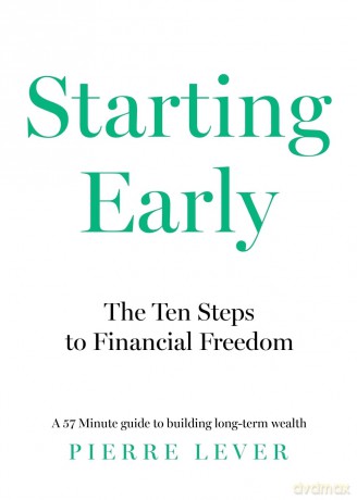 Starting Early: The 10 Steps to Financial Freedom [KSIĄŻKA]