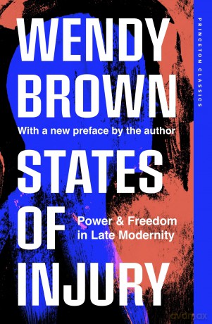 States of Injury: Power and Freedom in Late Modernity [KSIĄŻKA]