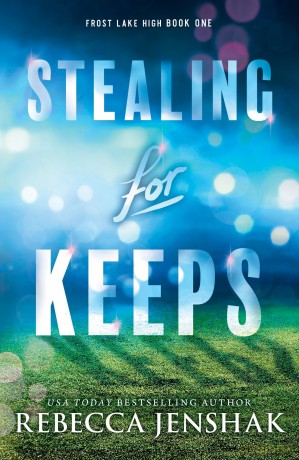 Stealing for Keeps: A Young Adult Sports Romance Novel [KSIĄŻKA]