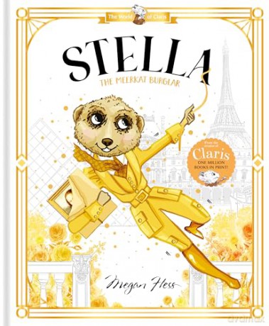 Stella: The Meerkat Burglar: World of Claris #4 [KSIĄŻKA]