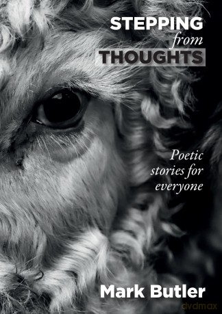Stepping from Thoughts: Poetic stories for everyone [KSIĄŻKA]