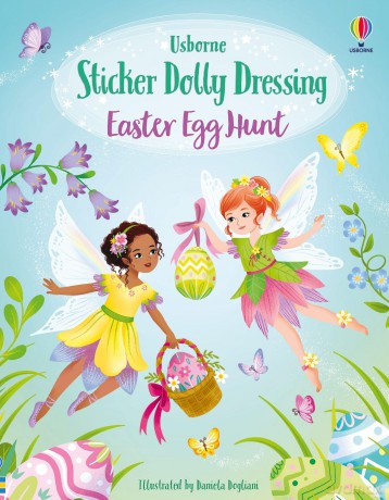 Sticker Dolly Dressing Easter Egg Hunt: Dress The Fairies and Explore Fairyland on an Easter Egg Hunt with this Interactive Sticker Book for Kids [KSIĄŻKA]