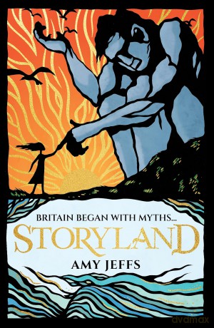 Storyland: Britain began with myths... [KSIĄŻKA]