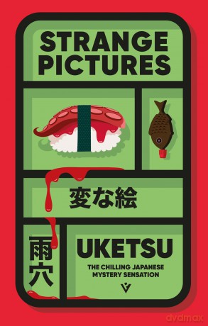 Strange Pictures: The Chilling Japanese Mystery Sensation [KSIĄŻKA]