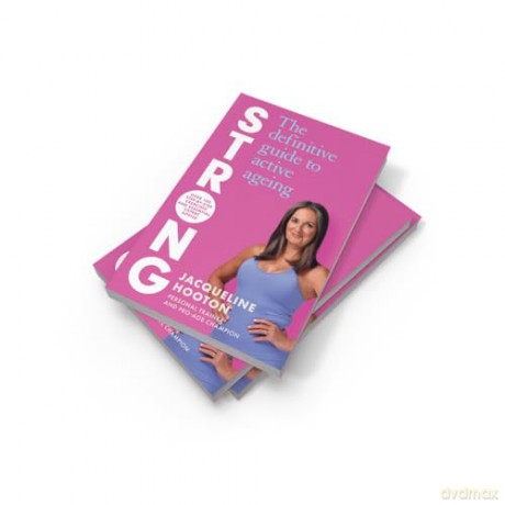 Strong: The ultimate self-improvement guide to wellness and active ageing [KSIĄŻKA]