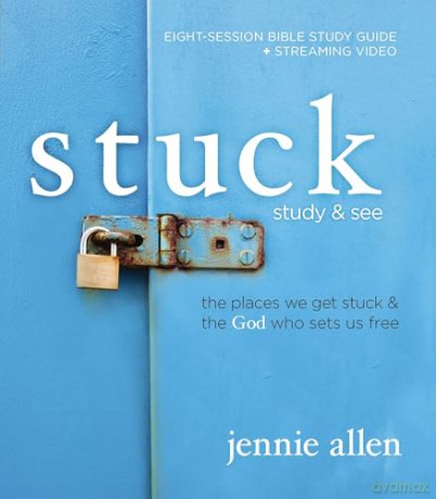 Stuck Bible Study Guide plus Streaming Video: The Places We Get Stuck and the God Who Sets Us Free [KSIĄŻKA]