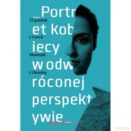 Portret kobiety w odwróconej perspektywie [KSIĄŻKA]