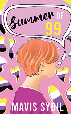 Summer of 99: Ashley's Journey to Coming Out as Non-Binary [KSIĄŻKA]