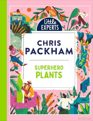 Superhero Plants: Chris Packham's unmissable, new illustrated non-fiction children's book for 2025 on plants, the environment and protecting our planet [KSIĄŻKA]