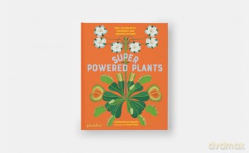 Superpowered Plants: Meet the Smartest, Strongest, and Sneakiest Plants [KSIĄŻKA]
