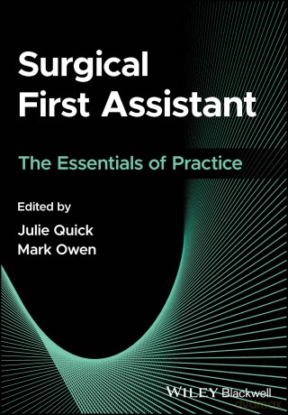Surgical First Assistant: The Essentials of Practice [KSIĄŻKA]