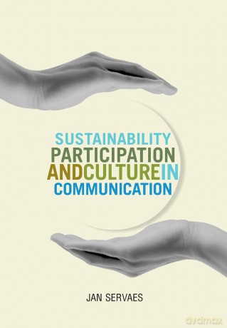 Sustainability, Participation and Culture in Communication: Theory and Praxis [KSIĄŻKA]