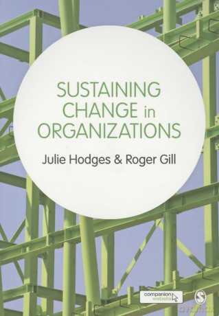 Sustaining Change in Organizations [KSIĄŻKA]
