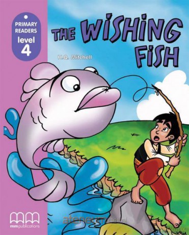 Primary Readers level 4 The Wishing Fish [KSIĄŻKA]