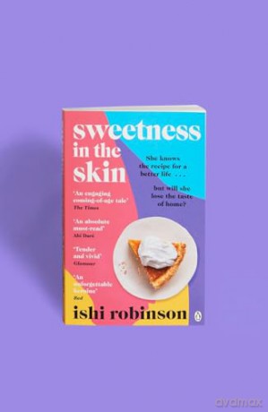 Sweetness in the Skin: Discover the uplifting, coming of age novel that will capture your heart in 2025 [KSIĄŻKA]