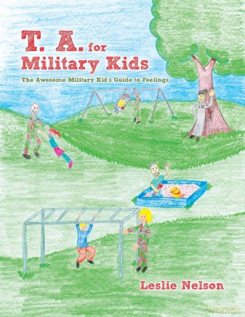 T. A. for Military Kids: The Awesome Military Kid's Guide to Feelings [KSIĄŻKA]