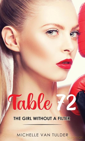 Table 72: The Girl Without a Filter [KSIĄŻKA]