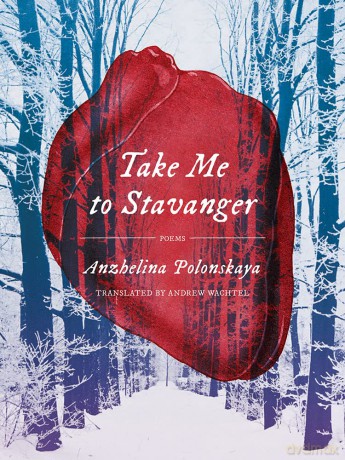 Take Me to Stavanger: Poems [KSIĄŻKA]
