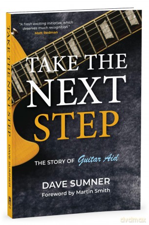 Take the Next Step: The story of Guitar Aid [KSIĄŻKA]