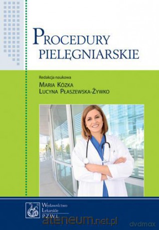 Procedury pielęgniarskie PZWL [KSIĄŻKA]