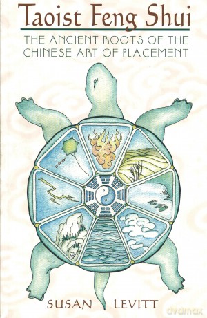 Taoist Feng Shui: The Ancient Roots of the Chinese Art of Placement [KSIĄŻKA]