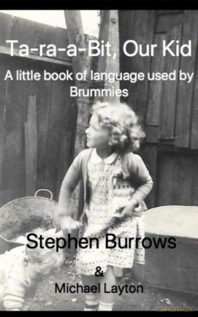 Ta-Ra-a-Bit Our Kid: A Little Book of Language used by Brummies [KSIĄŻKA]
