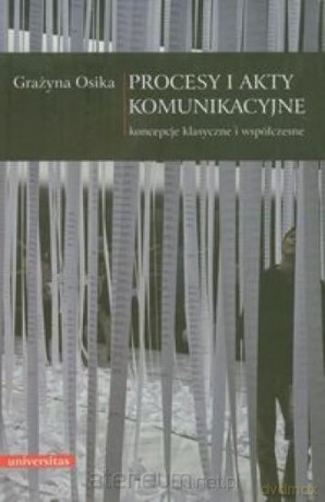 Procesy i akty komunikacyjne [KSIĄŻKA]