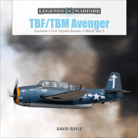 TBF/TBM Avenger: Grumman's First Torpedo Bomber in World War II: 32 [KSIĄŻKA]