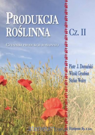 Produkcja roślinna cz.2 HORTPRESS [KSIĄŻKA]