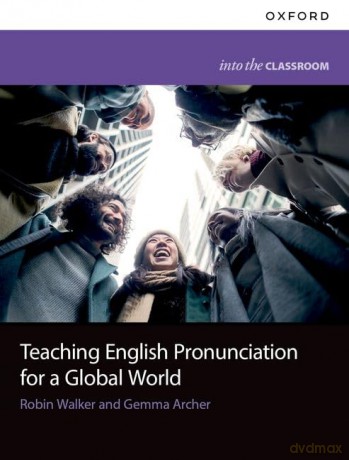Teaching English Pronunciation for a Global World [KSIĄŻKA]
