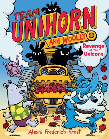 Team Unihorn and Woolly #2: Revenge of the Unicorn: Please Be the Last Unicorn [KSIĄŻKA]