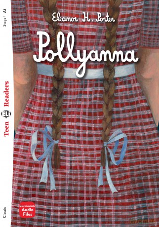Teen ELI Readers - English: Pollyanna + downloadable audio [KSIĄŻKA]