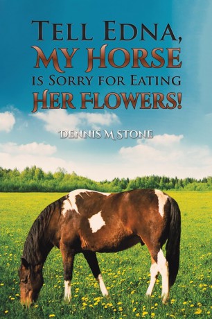 Tell Edna, My Horse Is Sorry for Eating Her Flowers! [KSIĄŻKA]