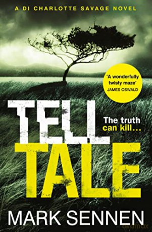 Tell Tale: A DI Charlotte Savage Novel [KSIĄŻKA]