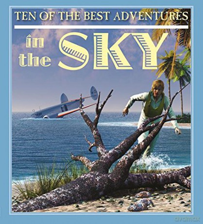 Ten of the Best Adventures in the Sky [KSIĄŻKA]