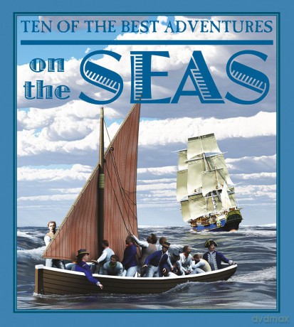 Ten of the Best Adventures on the Seas [KSIĄŻKA]