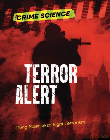 Terror Alert: Using Science to Fight Terrorism [KSIĄŻKA]