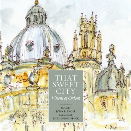 That Sweet City: Visions of Oxford [KSIĄŻKA]