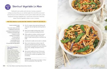 The "I Don't Want to Cook" Book: Dinners Done in One Pot: 100 Low-Prep, No-Mess Recipes for Your Skillet, Sheet Pan, Pressure Cooker, and More! [KSIĄŻKA]