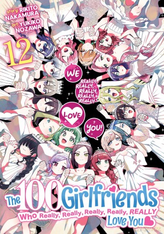 The 100 Girlfriends Who Really, Really, Really, Really, Really Love You Vol. 12 [KOMIKS]