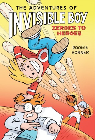 The Adventures of Invisible Boy: Zeroes to Heroes [KSIĄŻKA]