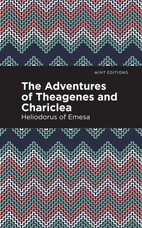 The Adventures of Theagenes and Chariclea [KSIĄŻKA]