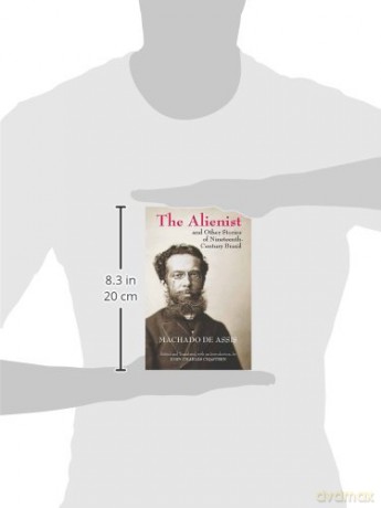 The Alienist and Other Stories of Nineteenth-Century Brazil [KSIĄŻKA]