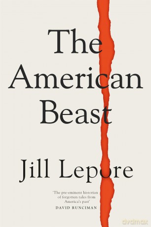 The American Beast: Essays, 2012-2022 [KSIĄŻKA]