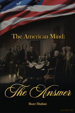 The American Mind: The Answer [KSIĄŻKA]