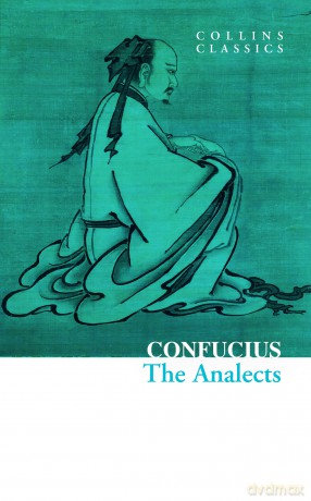 The Analects: HarperCollins is proud to present a range of best-loved, essential classics. [KSIĄŻKA]