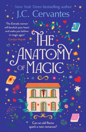 The Anatomy of Magic: Curl up with this perfectly magical and enchantingly romantic read! [KSIĄŻKA]