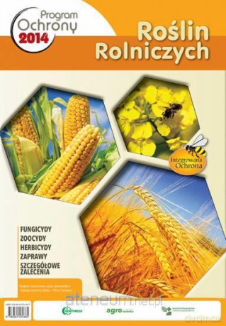 Program ochrony roślin rolniczych w.2014 HORTPRESS [KSIĄŻKA]