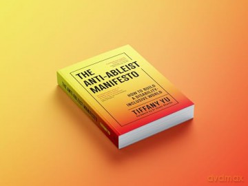 The Anti-Ableist Manifesto: How to Build a Disability-Inclusive World [KSIĄŻKA]